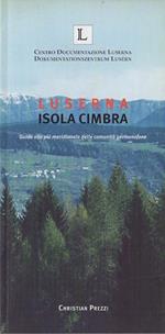 Luserna isola cimbra. Guida alla più meridionale delle comunità germanofone