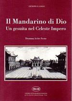 Il Mandarino di Dio: un gesuita nel celeste impero