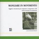 Mangiare in movimento: oggetti e strumenti per contenere e trasportare i cibi nell’economia di sussistenza