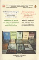 La memoria in rassegna: 170 video di resistenza, deportazione e liberazione in Europa: catalogo = Erinnerungen Revue: 170 Videos über Widerstand, Deportation und Befreiung: Katalog = La Mémoire en Revue: 170 vidéos sur la résistance, la déportation e