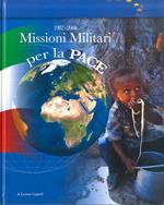 Missioni militari per la pace: 1982-2004