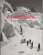 Montblanc: die Eroberung durch die Fotografie: die Sammlung Sophie und Jérôme Seydoux. \r<br>