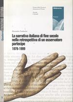 La narrativa italiana di fine secolo nella retrospettiva di un osservatore partecipe: 1979-1999