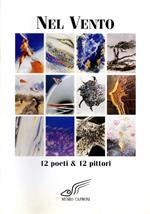 Nel vento: 12 poeti & 12 pittori