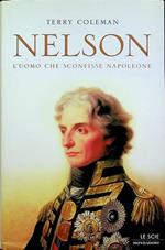 Nelson: l’uomo che sconfisse Napoleone