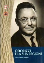 Odorizzi e la sua Regione: atti del convegno Quando la Regione si chiamava Odorizzi: incontro in ricordo del primo presidente della Regione: Trento, 6 marzo 2003