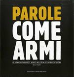 Parole come armi: la propaganda verso il nemico nell’Italia della Grande Guerra