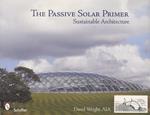 The passive solar primer: sustainable architecture