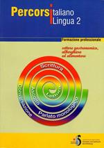 Percorsi italiano lingua 2: formazione professionale: settore commercio e cosmesi