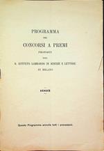Programma dei concorsi a premi proposti dal R. Istituto Lombardo di scienze e lettere in Milano: 1913