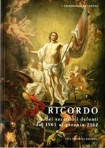 Ricordo dei sacerdoti defunti dal 1901 al gennaio 2002