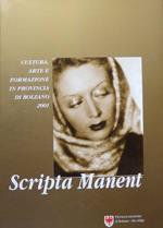 Scripta manent: cultura, arte e formazione in provincia di Bolzano, 2001