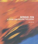 Sergio Zen: il colore come emozione e riflessione: opere 1997-2000