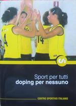 Sport per tutti, doping per nessuno