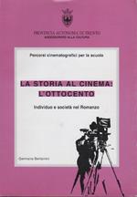 La storia al cinema: l’Ottocento: individuo e società nel romanzo