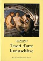 Trentino: tesori d’arte = Kunstschätze