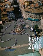 Trento: 1989-2008