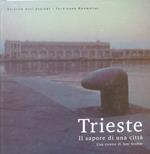 Trieste: il sapore di una città: con ricette di Ami Scabar