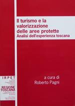 Il turismo e la valorizzazione delle aree protette: analisi dell’esperienza toscana