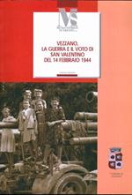 Vezzano: la guerra e il voto di S. Valentino del 14 febbraio 1944