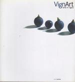 VignArt: arte in vigna: 2. edizione, 1-16 ottobre 2005, Vigneto ”Morela”, Località Giardini, Villa Lagarina