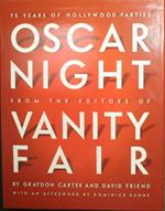 Oscar night from the editors of Vanity fair 75 years of Hollywood parties
