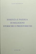 Essenza e paideia di religioni storiche e preistoriche