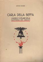 Carla Della Beffa: l’angelo tutelare della Campana dei Caduti