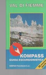 Val di Fiemme. Sul front.: Kompass guida escursionistica. Kompass guide escursionistiche 974