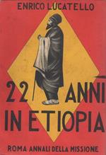 Ventidue anni in Etiopia: la missione di monsignor Giustino De Jacobis. II ed. Prefazione di Piero Bargellini. Caritas 12