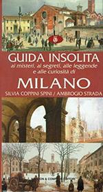 Guida insolita ai misteri, ai segreti, alle leggende e alle curiosità della Lombardia