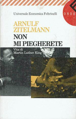 Non mi piegherete - Arnulf Zitelmann - copertina