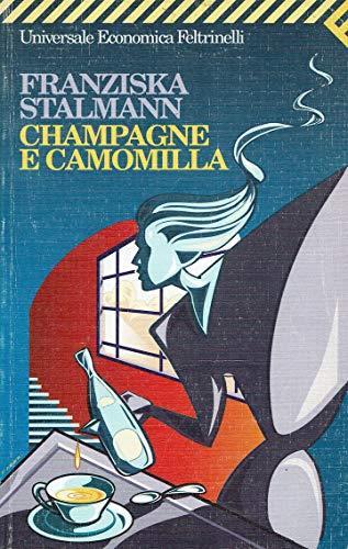 Champagne e camomilla - Franziska Stalmann - copertina