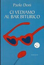 Ci vediamo al bar biturico