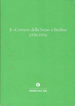 Il Corriere della Sera a Berlino 1930-1936