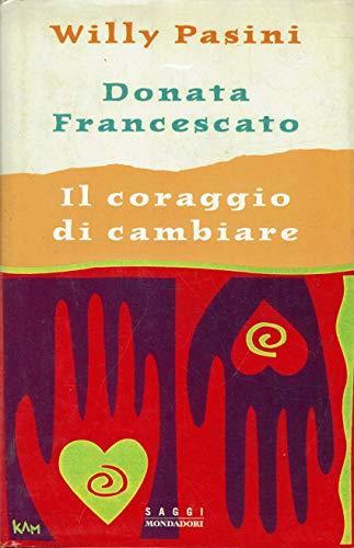 Il coraggio di cambiare - Willy Pasini - copertina