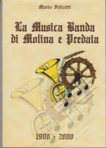 La Musica Banda di Molina e Predaia: 1900-2000