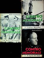 Contromemoriale: 1. Da Monaco all'armistizio 2. L'ultimo Mussolini 3. Il segreto del nord