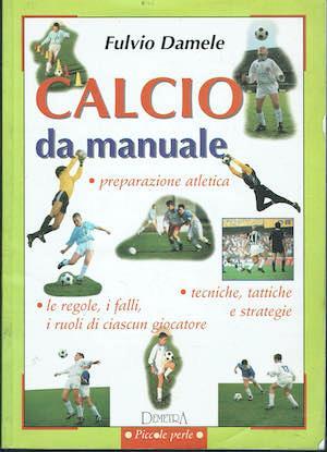 Calcio da manuale - Fulvio Damele - copertina