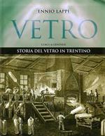 Vetro: storia del vetro in Trentino