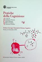 Pratiche della cognizione: settimo Convegno nazionale di Scienze Cognitive.