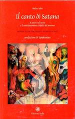 Il canto di Satana: il potere del suono e il condizionamento criptico del pensiero: ipotesi, studi, documenti, interviste, dati