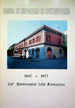 Cassa di risparmio di Civitavecchia: 1847-1977: 130° anniversario della fondazione