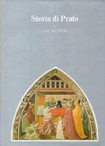 Storia di Prato: I. Fino Al Secolo XIV II. Secolo XIV-XVIII III. Secolo XVIII-XX e appendici.\r<br>