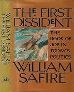 The First Dissident. The book of the job in today's politics