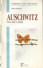 Auschwitz: vita nel lager