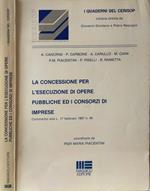 la concessione per l'esecuzione di opere pubbliche ed i consorzi di imprese