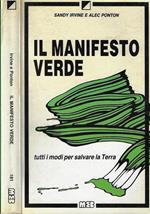 Il manifesto verde. Tutti i modi per salvare la terra