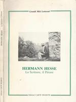 Herman Hesse. Lo Scrittore, il Pittore