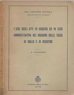 L' uso degli atti in giudizio ed in sede amministrativa nei riguardi delle tasse di bollo e di registro